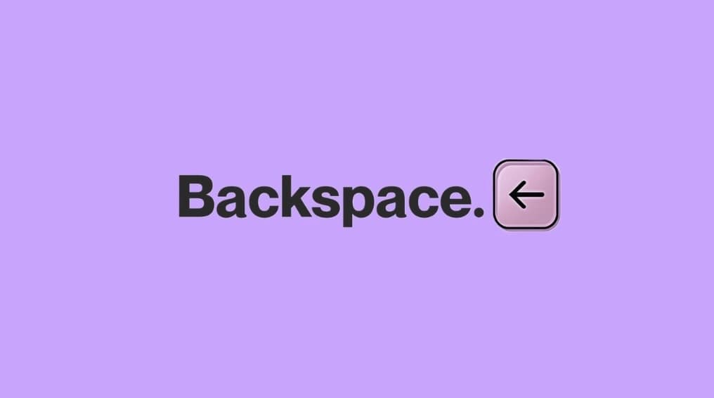 Bold black text "Backspace." next to a square left arrow icon on a lavender background.